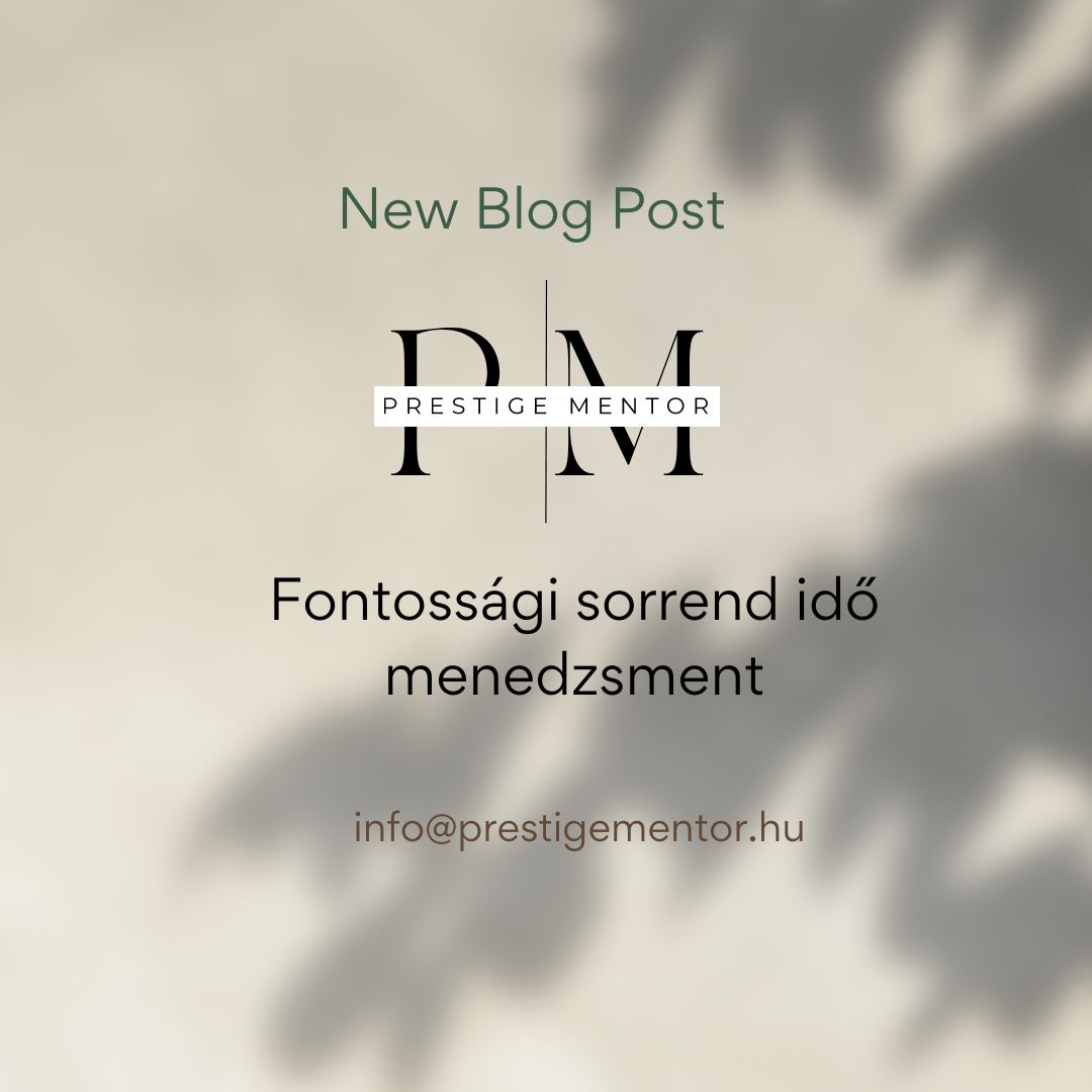 A fontossági sorrend és időmenedzsment művészete a munkában